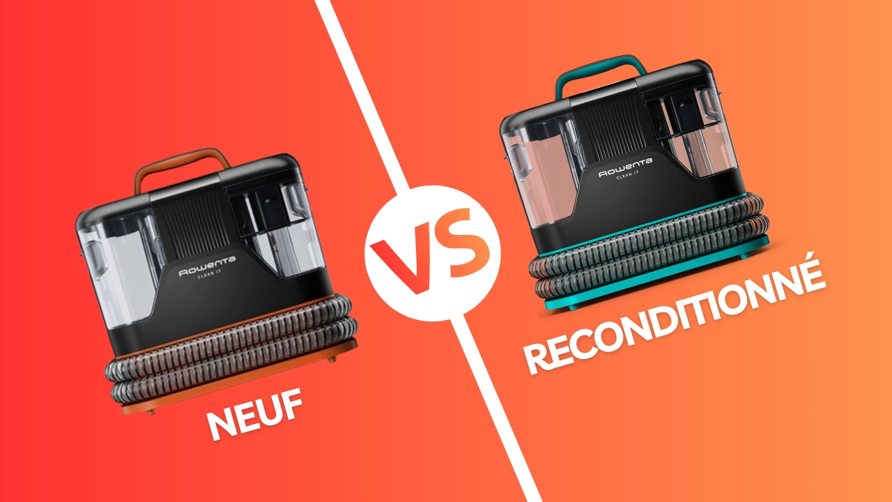 Neuf VS Reconditonné